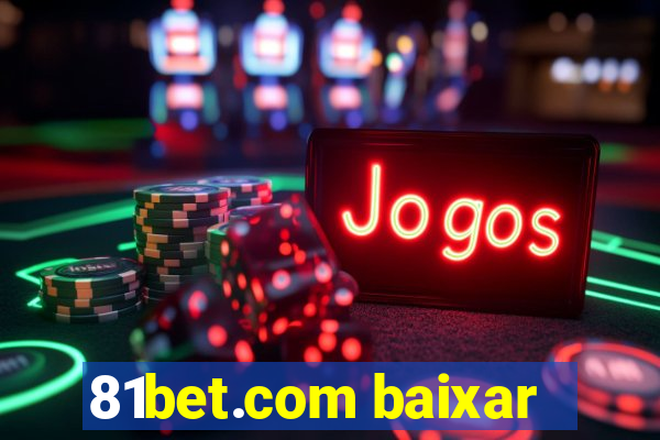 81bet.com baixar